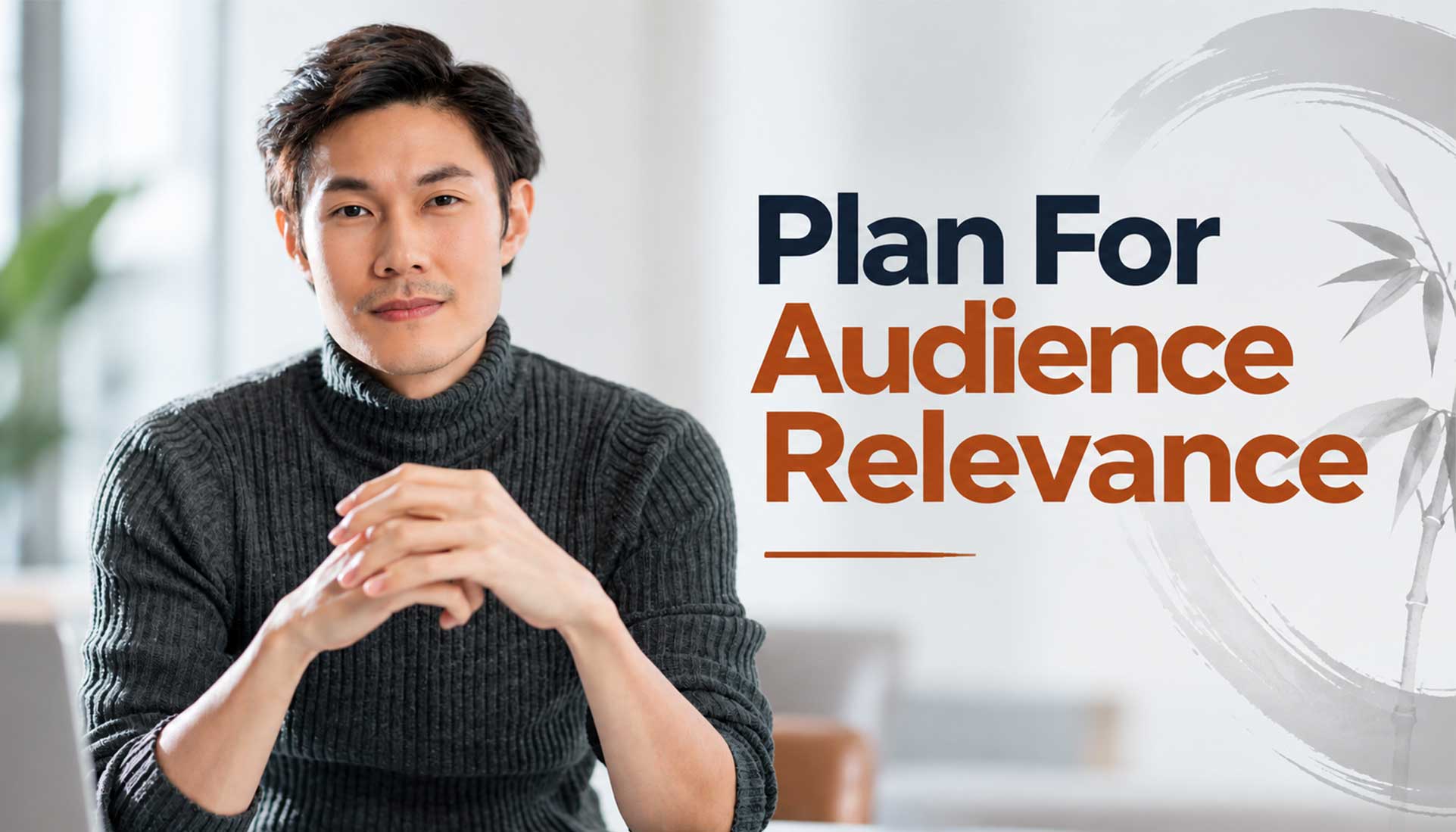 Plan For Audience Relevance